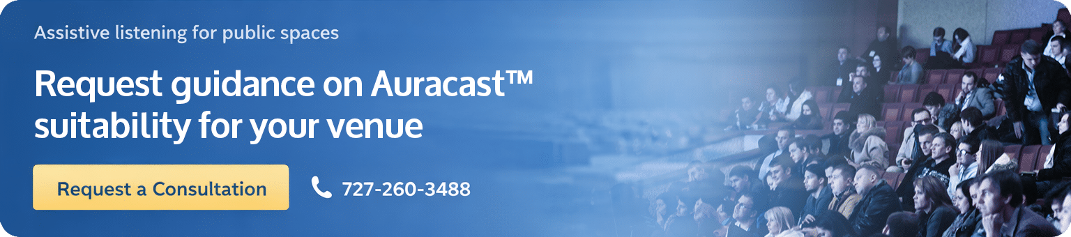 Auracast™ broadcast audio for venues and public spaces Three-step overview showing how Complete Hearing Solutions helps evaluate Auracast™ suitability for venues.